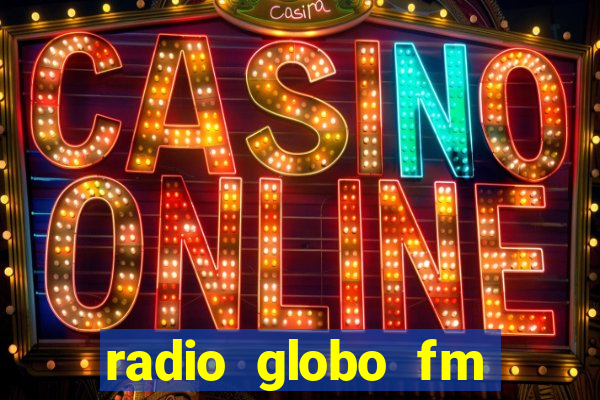 radio globo fm 90.1 salvador bahia